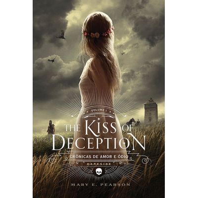 The Kiss Of Deception - Crônicas de Amor e Ódio Vol. 1