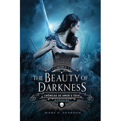 Beauty of Darkness - Crônicas de amor e ódio - Vol.3